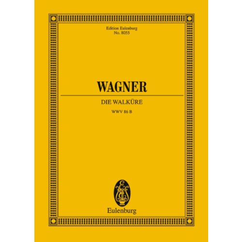 Wagner - DIE WALKÜRE WWV 86 B STUDY SCORE NEW URTEXT EDITION, EDITED BY CHRISTA JOST