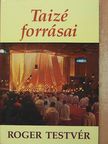 Roger testvér - Taizé forrásai [antikvár]