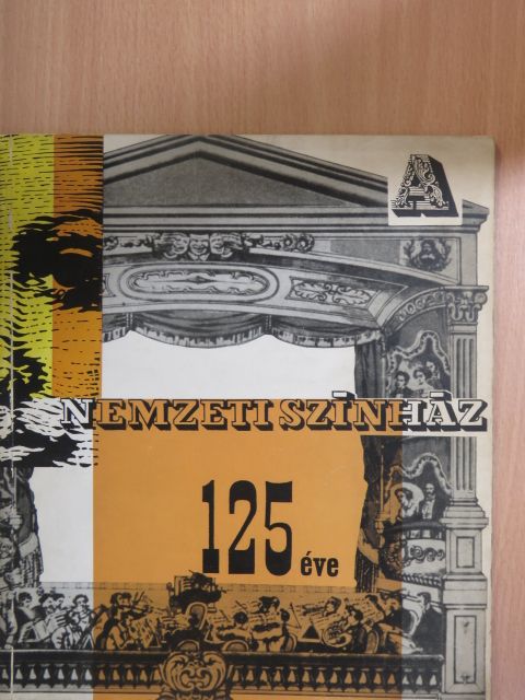 Dr. Székely György - Nemzeti Színház 125 éve [antikvár]