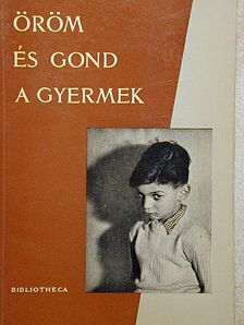 Dobos László - Öröm és gond a gyermek [antikvár]
