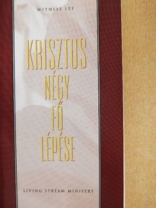 Witness Lee - Krisztus négy fő lépése [antikvár]