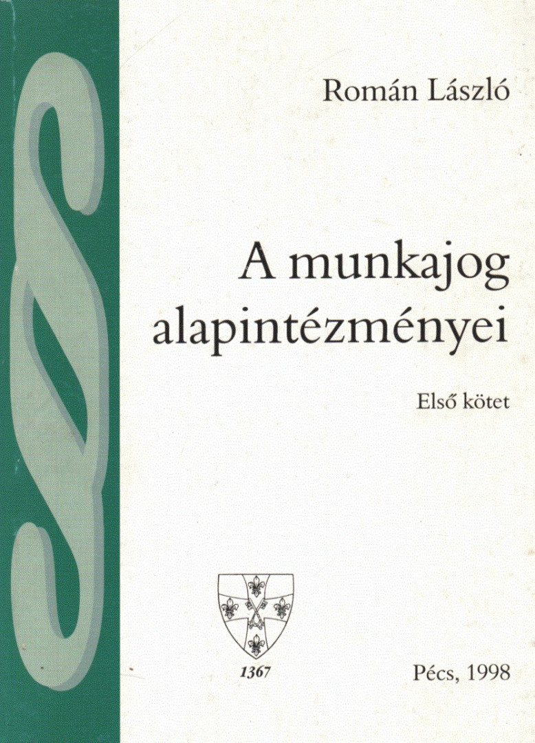 Román László - A munkajog alapintézményei I. (dedikált) [antikvár]