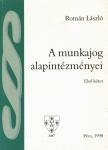 Román László - A munkajog alapintézményei I. (dedikált) [antikvár]