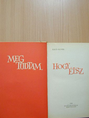 Rácz Olivér - Megtudtam, hogy élsz [antikvár]