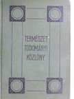 Bartucz Lajos - Természettudományi Közlöny 1914. január-december/Pótfüzetek a Természettudományi Közlönyhöz 1914. január-december [antikvár]
