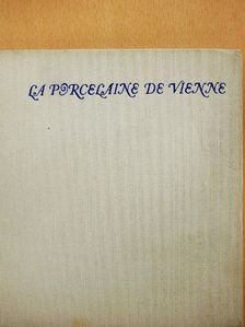 Klára Tasnádi-Marik - La porcelaine de Vienne [antikvár]