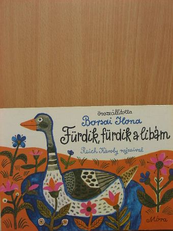 Borsai Ilona - Fürdik, fürdik a libám [antikvár]