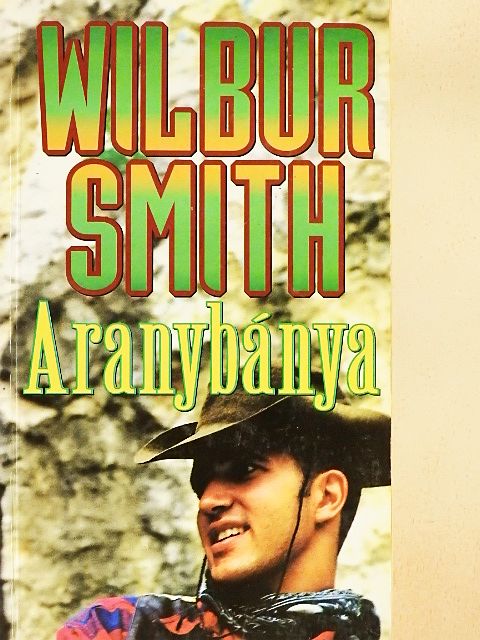Wilbur Smith - Aranybánya [antikvár]