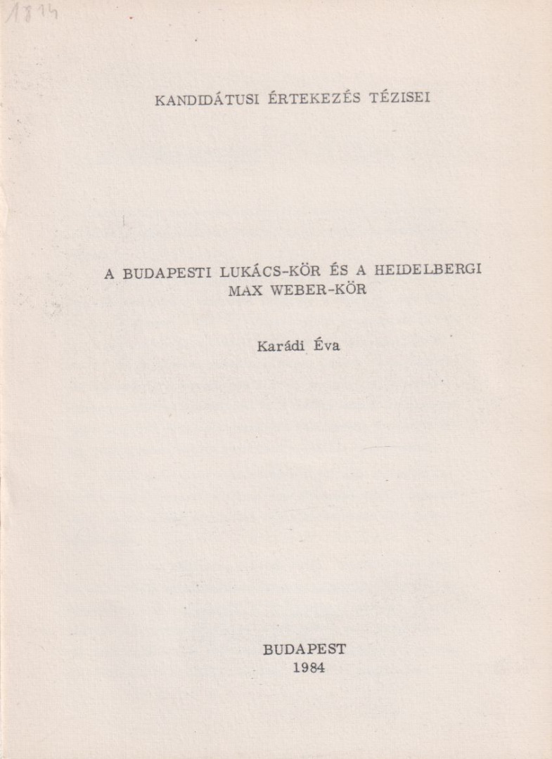 Karádi Éva - A budapesti Lukács-kör és a Heidelbergi Max Weber-kör [antikvár]