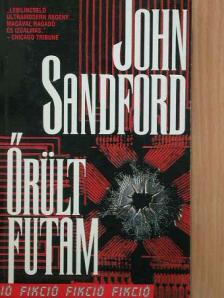 John Sandford - Őrült futam [antikvár]