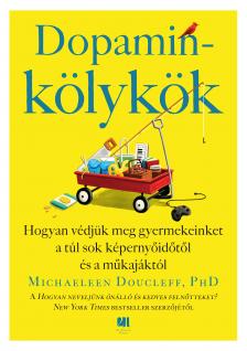 Michealeen Doucleff - Dopaminkölykök