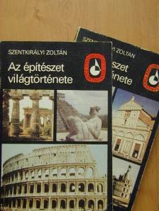 Szentkirályi Zoltán - Az építészet világtörténete I-II. [antikvár]