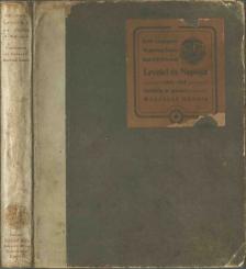 Leiningen-Westerburg Károly - Gróf Leiningen-Westerburg Károly honvédtábornok levelei és naplója [antikvár]