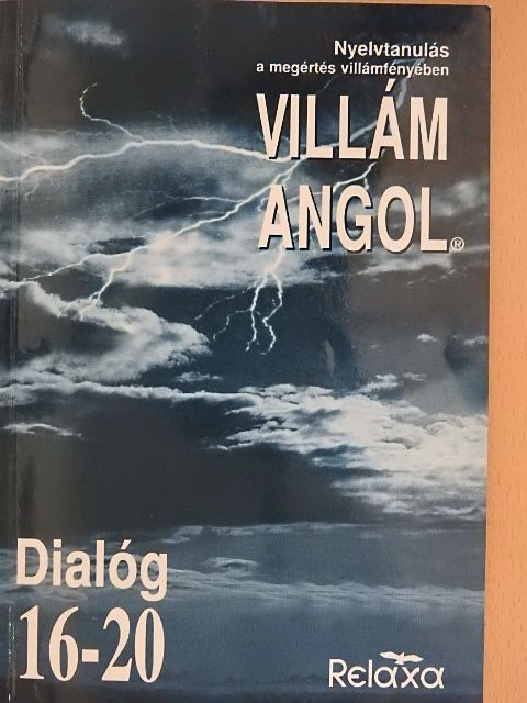 Dr. Dálnoki-Fésűs András - Villám Angol - Dialóg 16-20 [antikvár]