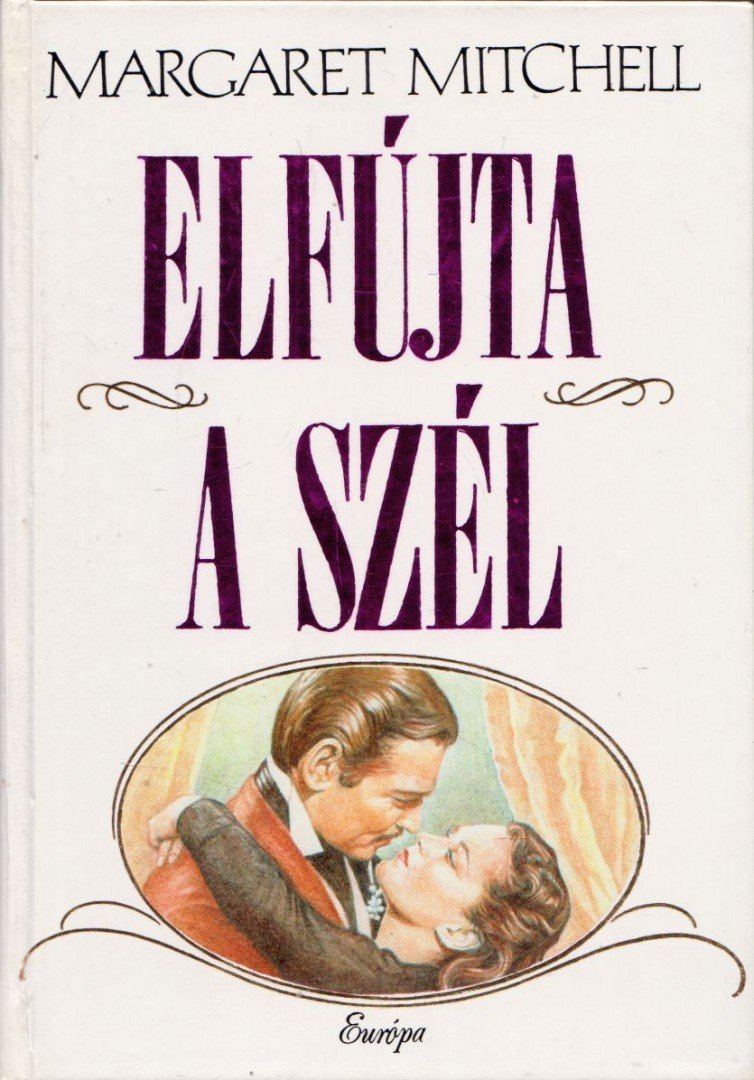 MARGARET MITCHELL - Elfújta a szél [antikvár]