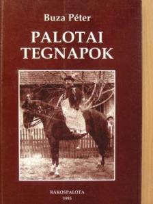 Buza Péter - Palotai tegnapok [antikvár]