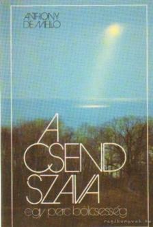 ANTHONY DE MELLO - A csend szava [antikvár]