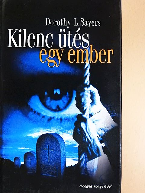 Dorothy L. Sayers - Kilenc ütés egy ember [antikvár]