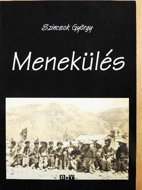 Szincsok György - Menekülés [antikvár]