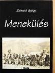 Szincsok György - Menekülés [antikvár]