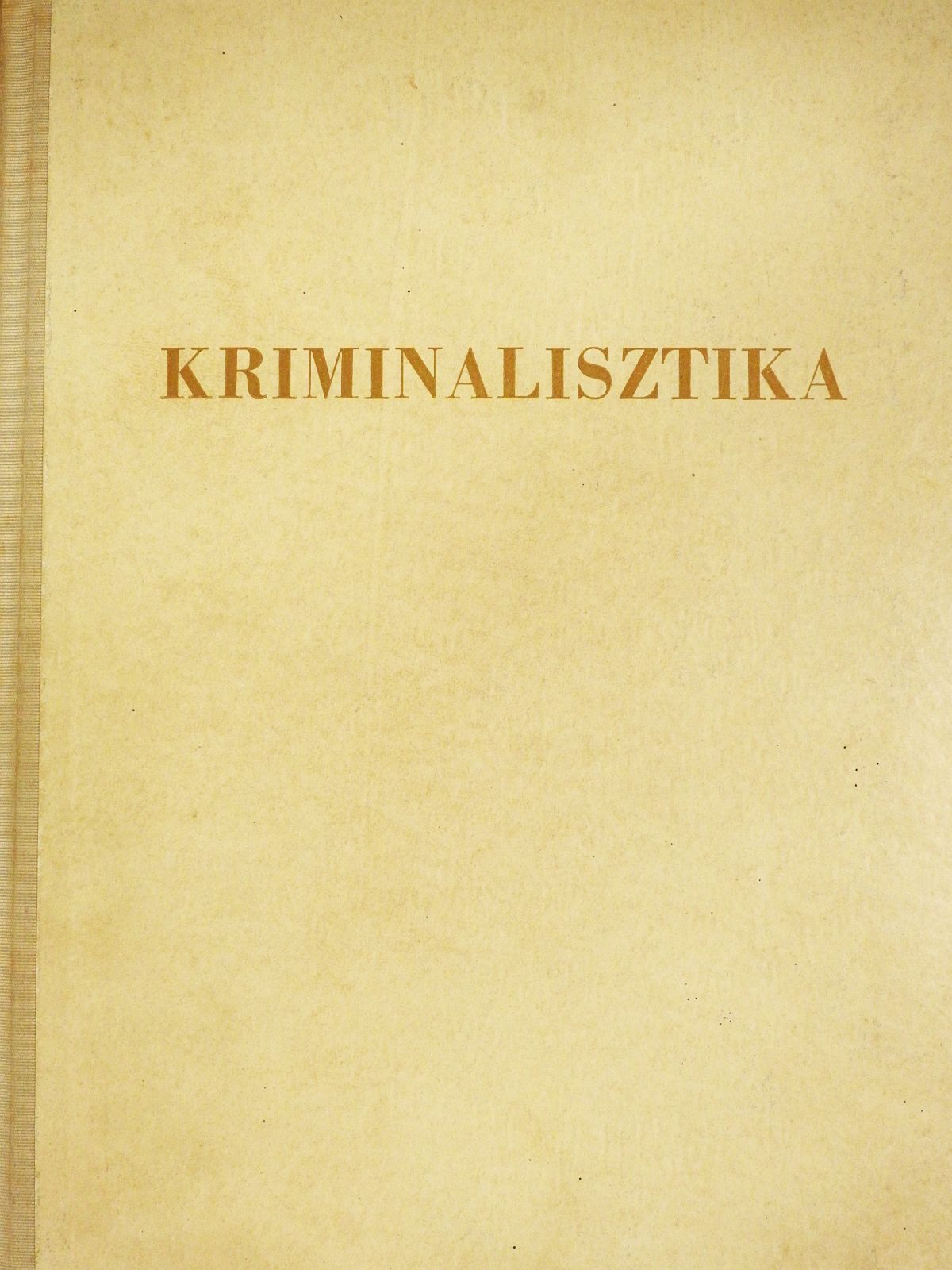 Dr. Beck György - Kriminalisztika [antikvár]