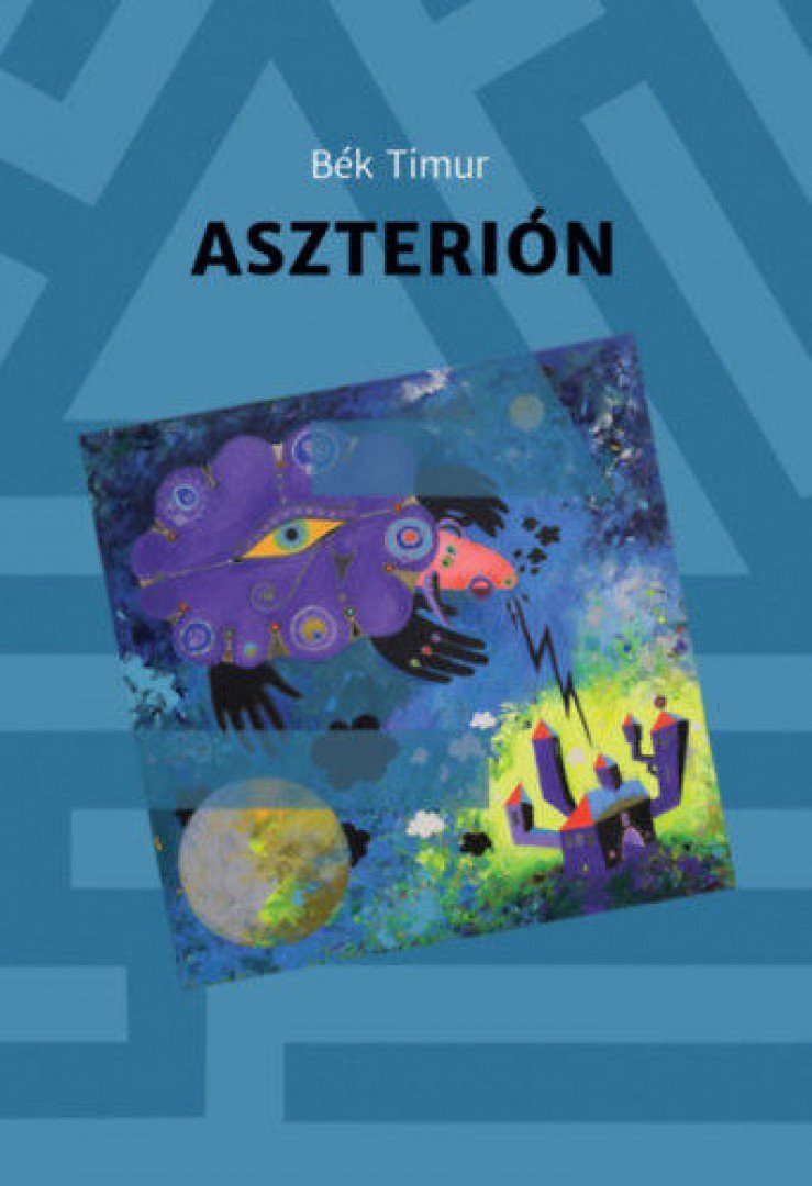 Bék Timur - Aszterión [antikvár]