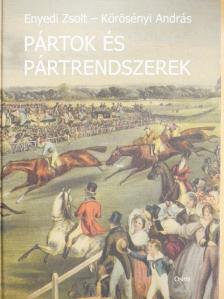 Enyedi Zsolt - Pártok és pártrendszerek [antikvár]