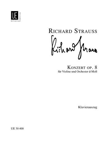 STRAUSS RICHARD - KONZERT OP.8 FÜR VIOLINE UND ORCHESTER d-MOLL KLAVIERAUSZUG