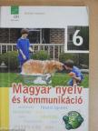 FI-501010601 MAGYAR NYELV ÉS KOMMUNIKÁCIÓ 6. KÍSÉRLETI