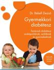 Dr. Békefi Dezső - Gyermekkori diabétesz - Tanácsok diabétesz szakápolóknak szülőknek és a gyermekeiknek