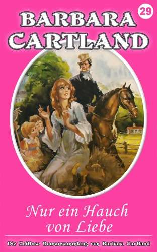 Barbara Cartland - Nur ein Hauch von Liebe [eKönyv: epub, mobi]