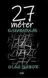 OLÁH GÁBOR - 27 MÉTER - ELSZABADULÁS