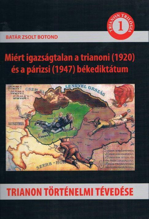 Batár Zsolt Botond - Trianon történelmi tévedése