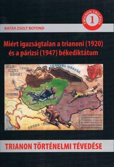 Batár Zsolt Botond - Trianon történelmi tévedése