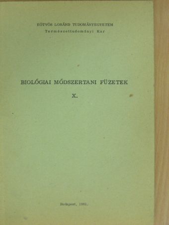 Biológiai módszertani füzetek X. [antikvár]