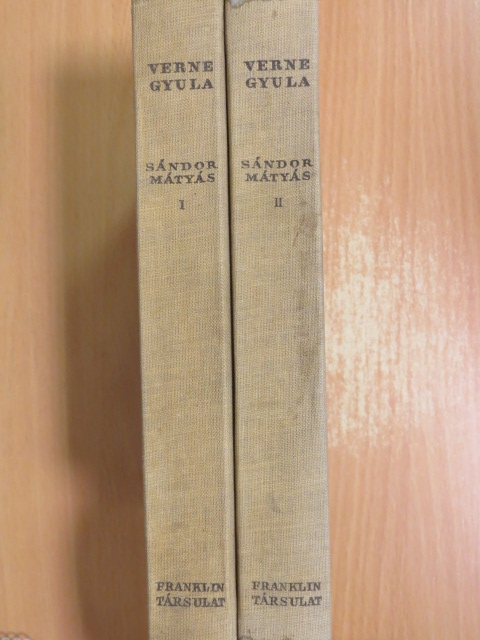 Verne Gyula - Sándor Mátyás I-II. [antikvár]