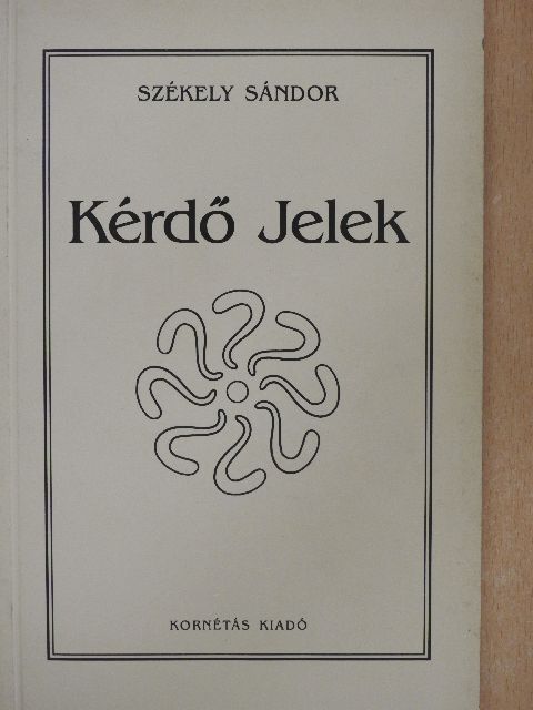 Székely Sándor - Kérdő Jelek [antikvár]