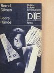 Bernd Diksen - Leere Hände [antikvár]