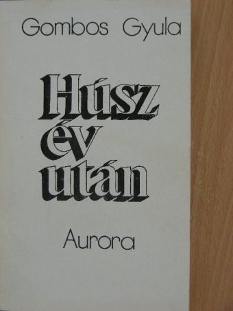 Gombos Gyula - Húsz év után [antikvár]
