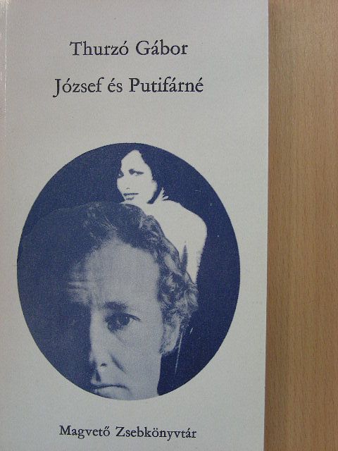 Thurzó Gábor - József és Putifárné [antikvár]