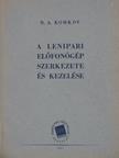 N. A. Komkov - A lenipari előfonógép szerkezete és kezelése [antikvár]