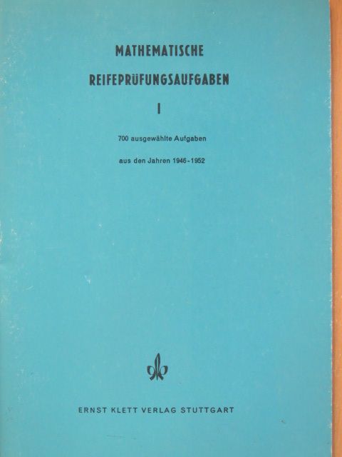 Mathematische Reifeprüfungsaufgaben I. [antikvár]