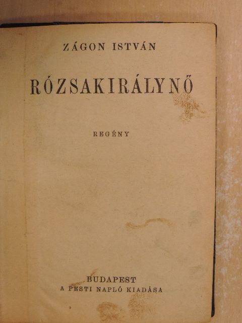 Zágon István - Rózsakirálynő [antikvár]