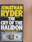 Jonathan Ryder - The Cry of the Halidon [antikvár]