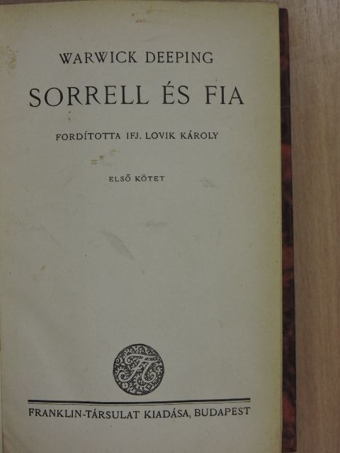 Warwick Deeping - Sorrell és fia I-II. [antikvár]