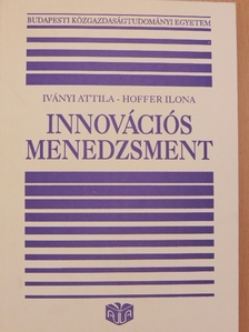 Hoffer Ilona - Innovációs menedzsment [antikvár]