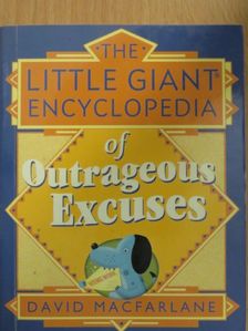 The Little Giant Encyclopedia of Outrageous Excuses [antikvár]
