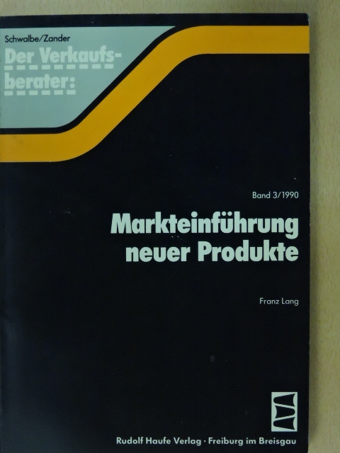 Franz Lang - Markteinführung neuer Produkte [antikvár]