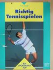 Peter Scholl - Richtig Tennisspielen [antikvár]