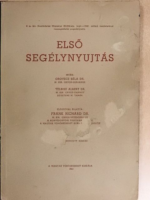 Dr. Orovecz Béla - Első segélynyujtás [antikvár]